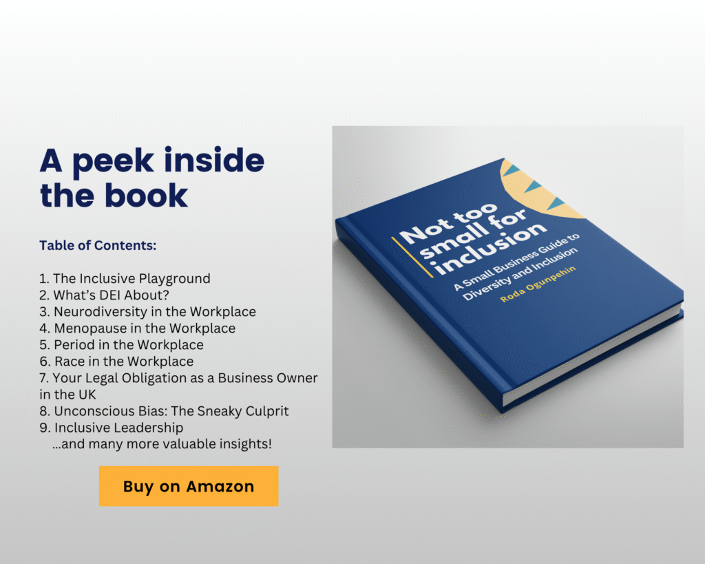 Cover of the book Not Too Small for Inclusion by Roda Ogunpehin, a practical guide to building inclusive workplaces